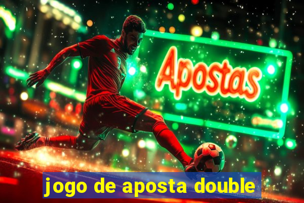 jogo de aposta double